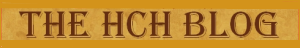 Click Here for THE HCH BLOG